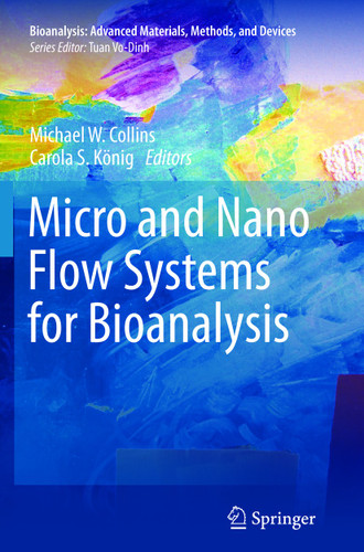 Micro and Nano Flow Systems for Bioanalysis (Bioanalysis #2) book cover by 