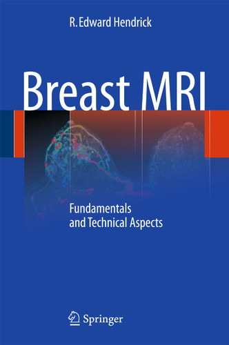 Breast MRI: Fundamentals and Technical Aspects book cover by R. Edward Hendrick
