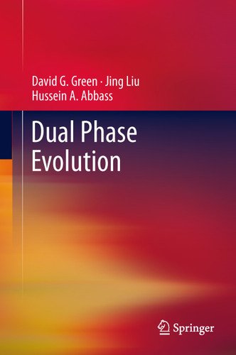 Dual Phase Evolution book cover by David G. Green, Jing Liu, Hussein A. Abbass
