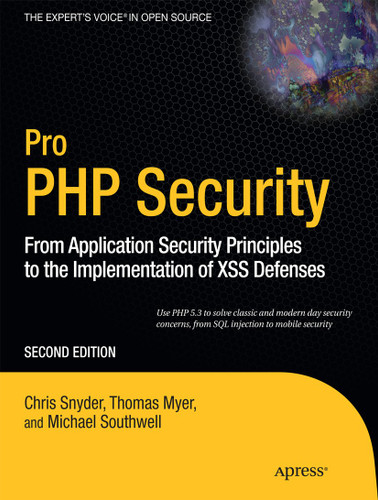Pro PHP Security: From Application Security Principles to the Implementation of XSS Defenses book cover by Chris Snyder, Thomas Myer, Michael Southwell