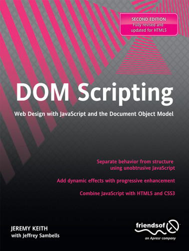 DOM Scripting: Web Design with JavaScript and the Document Object Model book cover by Jeremy Keith, Jeffrey Sambells