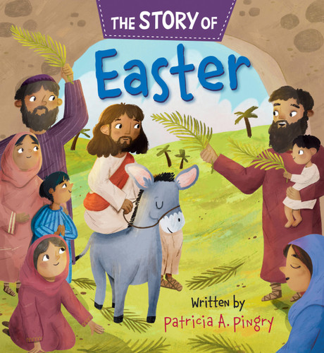 The Story of Easter book cover by Patricia A. Pingry