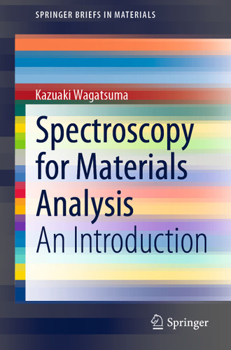 Spectroscopy for Materials Analysis: An Introduction (SpringerBriefs in Materials) book cover by Kazuaki Wagatsuma