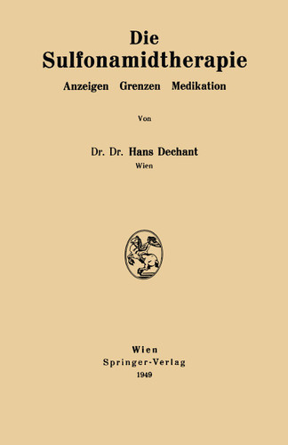 Die Sulfonamidtherapie: Anzeigen Grenzen Medikation book cover by Hans Dechant
