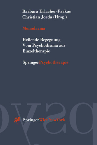 Monodrama: Heilende Begegnung Vom Psychodrama zur Einzeltherapie book cover by 