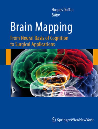 Brain Mapping: From Neural Basis of Cognition to Surgical Applications book cover by 