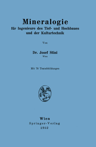 Mineralogie: für Ingenieure des Tief- und Hochbaues und der Kulturtechnik book cover by Josef Stini