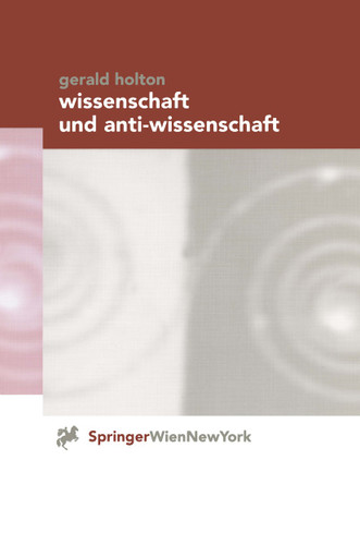 Wissenschaft und Anti-Wissenschaft book cover by Gerald Holton