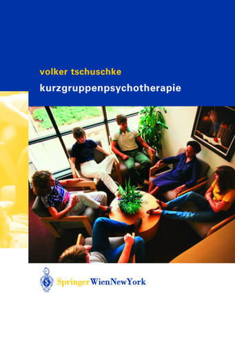 Volker Tschuschke Kurzgruppenpsychotherapie Theorie und Praxis: Theorie und Praxis book cover by Volker Tschuschke