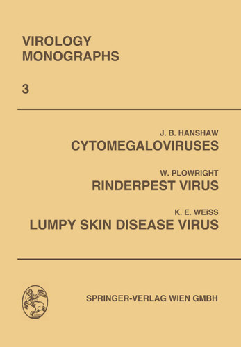 Cytomegaloviruses. Rinderpest Virus. Lumpy Skin Disease Virus (Virology Monographs Die Virusforschung in Einzeldarstellungen) book cover by K. Weiss, Sven Gard