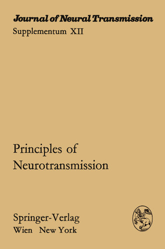 Principles of Neurotransmission (Journal of Neural Transmission. Supplementa #12) book cover by 