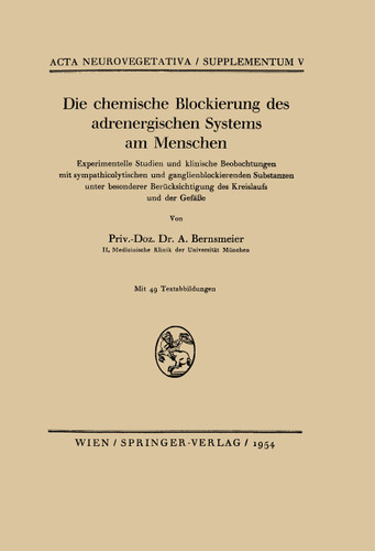 Die chemische Blockierung des adrenergischen Systems am Menschen (Acta Neurovegetativa Supplementa #5) book cover by Arnold Bernsmeier