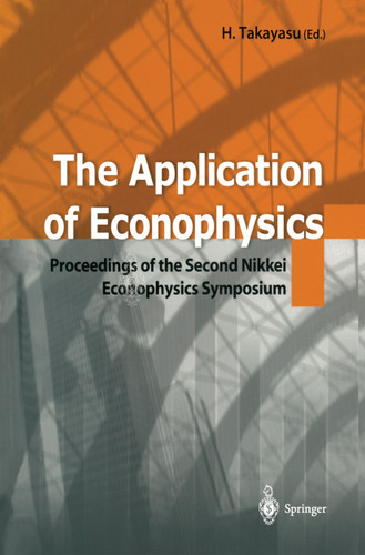 The Application of Econophysics: Proceedings of the Second Nikkei Econophysics Symposium book cover by 