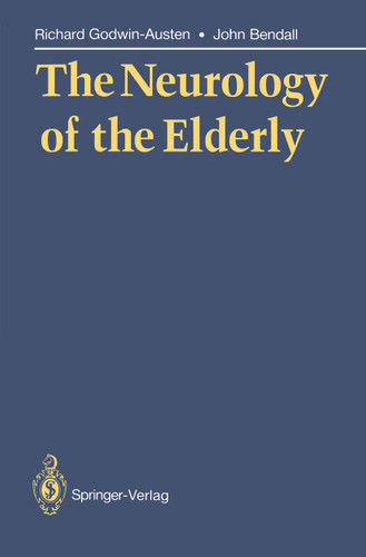 The Neurology of the Elderly book cover by Richard Godwin-Austen, John Bendall