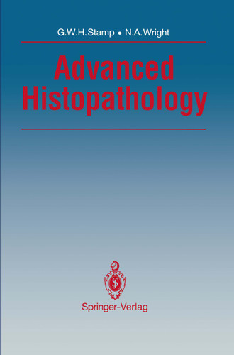 Advanced Histopathology book cover by Gordon W.H. Stamp, N.A. Wright