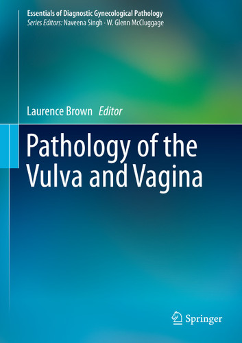 Pathology of the Vulva and Vagina (Essentials of Diagnostic Gynecological Pathology) book cover by 