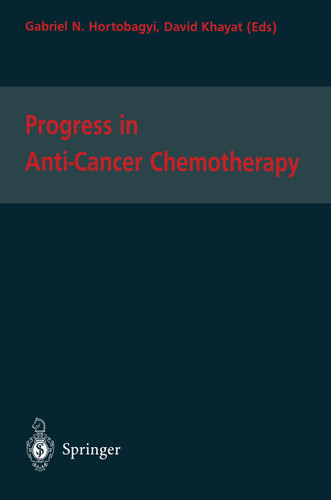 Progress in Anti-Cancer Chemotherapy (Progress in Anti-Cancer Chemotherapy #3) book cover by Gabriel N. Hortobagyi, David Khayat