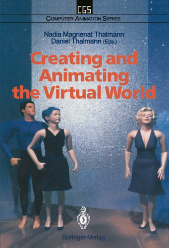 Creating and Animating the Virtual World (Computer Animation Series) book cover by 