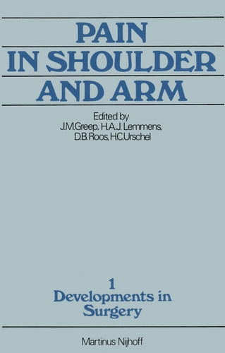 Pain in Shoulder and Arm: An Integrated View (Developments in Surgery #1) book cover by 