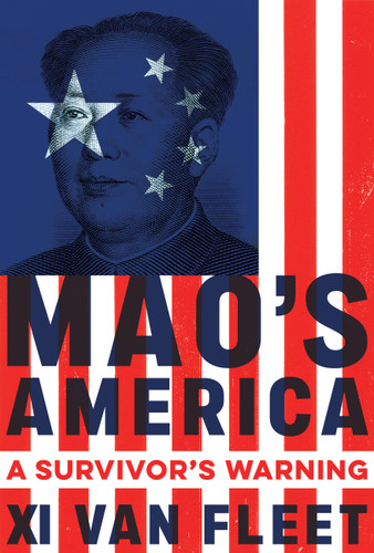Mao's America: A Survivor’s Warning book cover by Xi Van Fleet