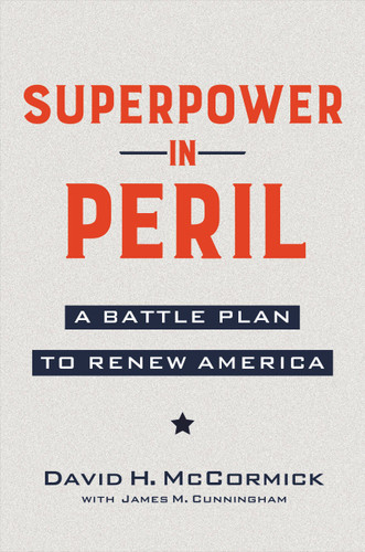 Superpower in Peril: A Battle Plan to Renew America book cover by David McCormick