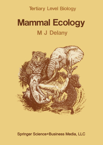 Mammal Ecology (Tertiary Level Biology) book cover by M.J. Delany