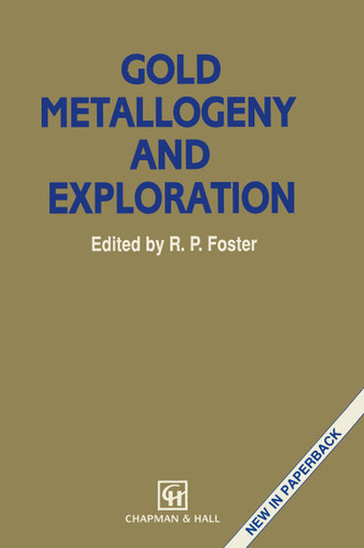 Gold Metallogeny and Exploration book cover by 