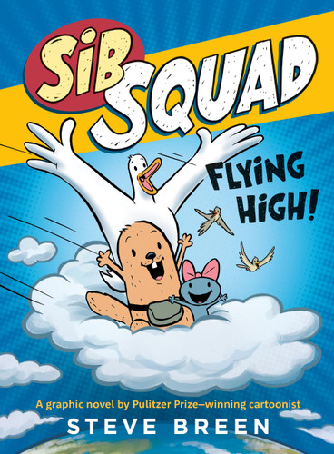 Sib Squad: Flying High! (Sib Squad #2) book cover by Steve Breen
