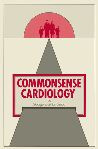 Commonsense Cardiology (Commonsense Series) book cover by G. Strube