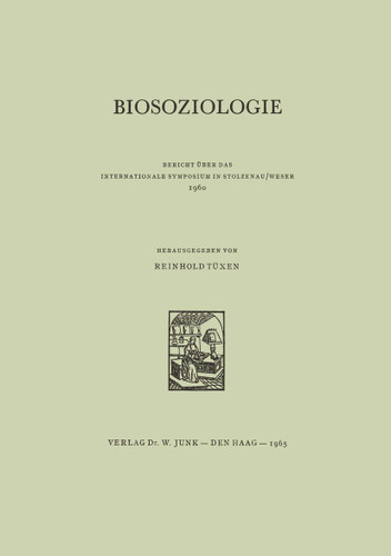 Biosoziologie (Berichte über die Internationalen Symposia der Internationalen Vereinigung für Vegetationskunde #4) book cover by 