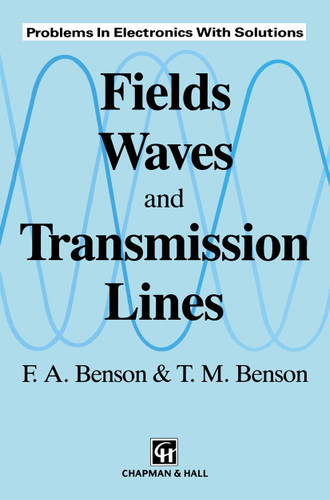 Fields, Waves and Transmission Lines book cover by M. Benson