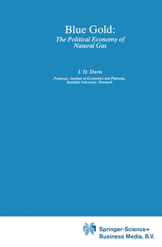 Blue Gold: The Political Economy of Natural Gas book cover by Jerome D. Davis