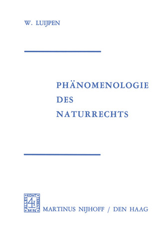 Phänomenologie Des Naturrechts: Aus Dem Niederländischen Übertragen von Reinhold Kühn book cover by W.A. Luijpen