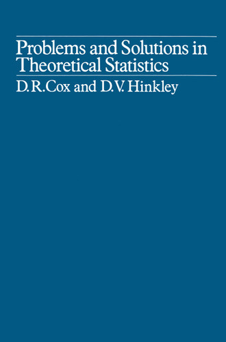 Problems and Solutions in Theoretical Statistics book cover by David Cox