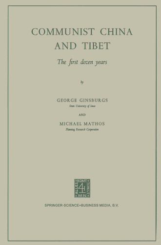 Communist China and Tibet: The First Dozen Years book cover by 