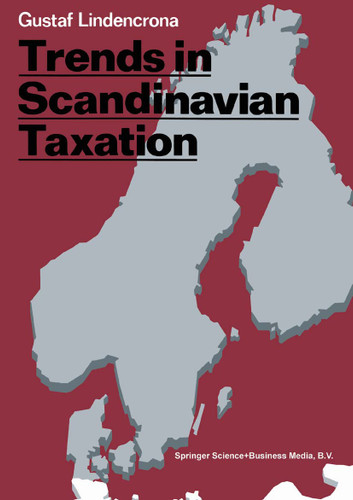 Trends in Scandinavian Taxation book cover by Gustaf Lindencrona