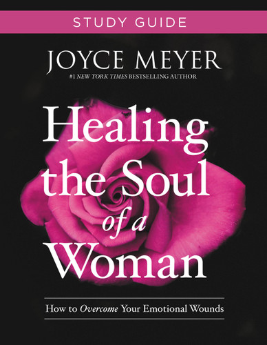 Healing the Soul of a Woman Study Guide: How to Overcome Your Emotional Wounds book cover by Joyce Meyer
