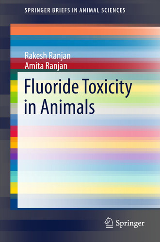 Fluoride Toxicity in Animals (SpringerBriefs in Animal Sciences) book cover by Rakesh Ranjan, Amita Ranjan