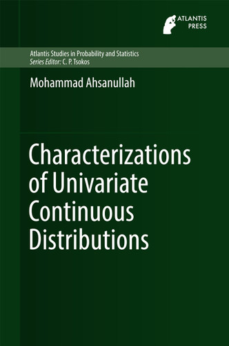 Characterizations of Univariate Continuous Distributions (Atlantis Studies in Probability and Statistics #7) book cover by Mohammad Ahsanullah