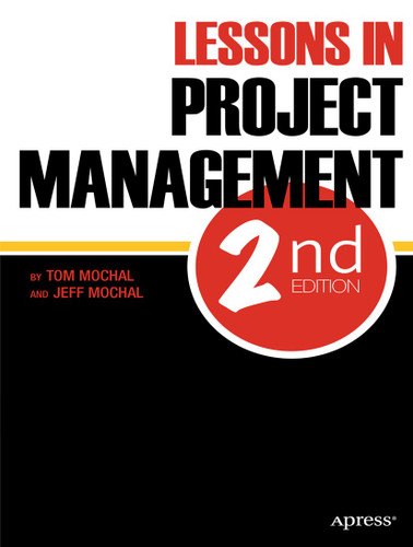 Lessons in Project Management book cover by Jeffrey Mochal, Thomas Mochal