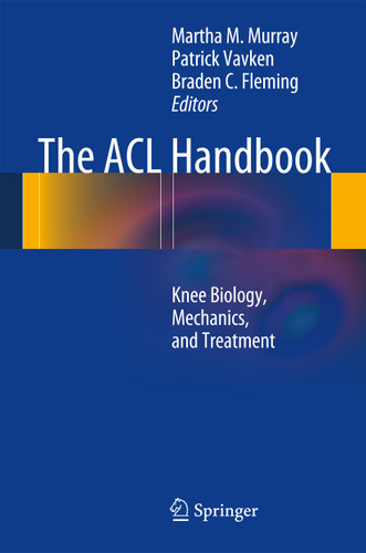 The ACL Handbook: Knee Biology, Mechanics, and Treatment book cover by 