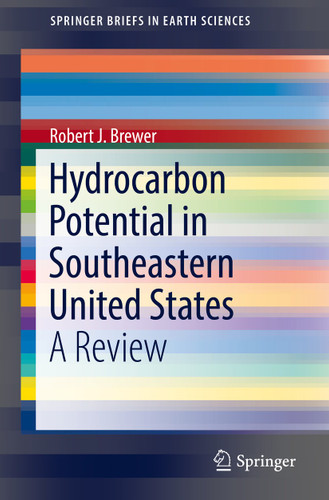 Hydrocarbon Potential in Southeastern United States: A Review (SpringerBriefs in Earth Sciences) book cover by Robert J. Brewer