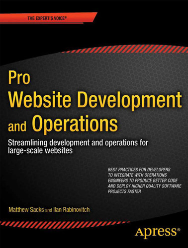 Pro Website Development and Operations: Streamlining DevOps for large-scale websites book cover by Matthew Sacks