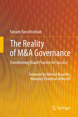 The Reality of M&A Governance: Transforming Board Practice for Success book cover by Farsam Farschtschian