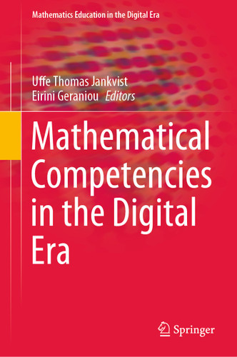 Mathematical Competencies in the Digital Era (Mathematics Education in the Digital Era #20) book cover by 