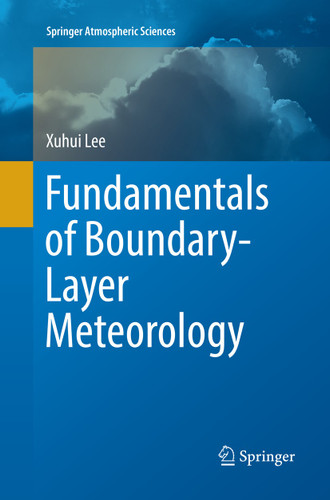 Fundamentals of Boundary-Layer Meteorology (Springer Atmospheric Sciences) book cover by Xuhui Lee