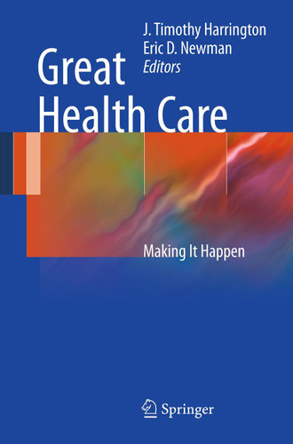 Great Health Care: Making It Happen book cover by 