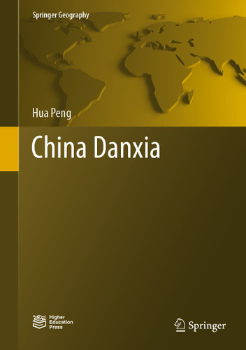 China Danxia (Springer Geography) book cover by Hua Peng
