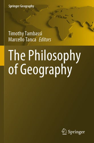 The Philosophy of Geography (Springer Geography) book cover by 