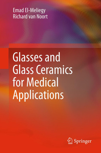 Glasses and Glass Ceramics for Medical Applications book cover by Emad El-Meliegy, Richard van Noort